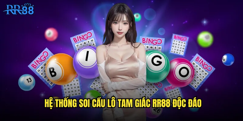 Soi Cầu Lô Tam Giác RR88 Phương Pháp Hình Học Chuẩn Xác Nhất 2 Hệ thống soi cầu lô tam giác RR88 độc đáo