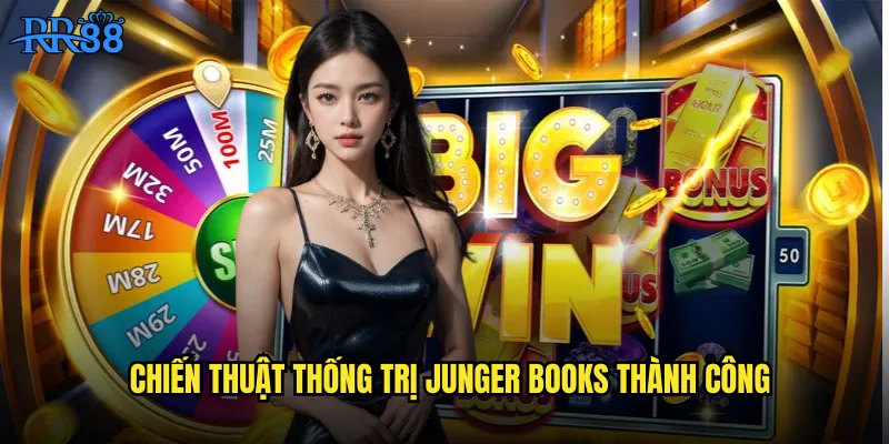 Junger Books RR88 Cuốn Sách Phép Thuật Mở Ra Cánh Cửa Vàng 3 Chiến thuật thống trị Junger Books thành công