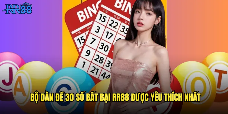 Dàn Đề 30 Số Bất Bại RR88 Công Thức Vàng Thắng Liên Tục 2 Bộ dàn đề 30 số bất bại RR88 được yêu thích nhất