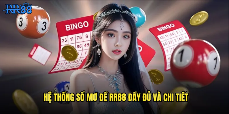 Sổ Mơ Đề RR88 Giải Mã Giấc Mơ Thành Con Số May Mắn 2 Hệ thống sổ mơ đề RR88 đầy đủ và chi tiết